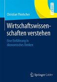 Wirtschaftswissenschaften verstehen (eBook, PDF)