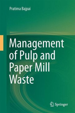 Management of Pulp and Paper Mill Waste (eBook, PDF) - Bajpai, Pratima