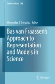 Bas van Fraassen&quote;s Approach to Representation and Models in Science (eBook, PDF)