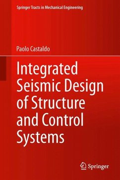 Integrated Seismic Design of Structure and Control Systems (eBook, PDF) - Castaldo, Paolo