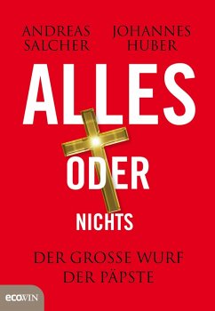 Alles oder nichts (eBook, ePUB) - Salcher, Andreas; Huber, Johannes