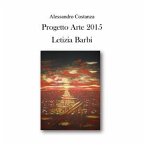 Progetto Arte 2015 - Letizia Barbi (eBook, PDF)