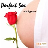 Perfect sex ...with hypnosis (MP3-Download)