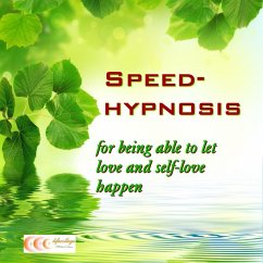 Speed-hypnosis for being able to let love and self-love happen (MP3-Download) - Bauer, Michael