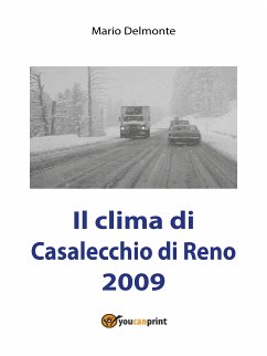 Il clima di Casalecchio di Reno 2009 (eBook, PDF) - Delmonte, Mario