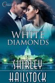 White Diamonds (Capitol Chronicles, #2) (eBook, ePUB)