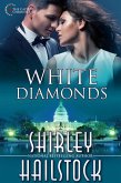 White Diamonds (Capitol Chronicles, #2) (eBook, ePUB) White Diamonds (Capitol Chronicles, #2) (eBook, ePUB)