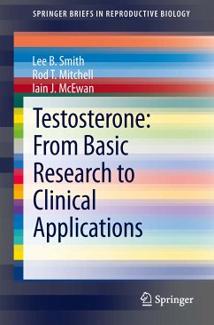Testosterone: From Basic Research to Clinical Applications (eBook, PDF) - Smith, Lee B.; Mitchell, Rod T.; McEwan, Iain J.