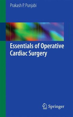 Essentials of Operative Cardiac Surgery (eBook, PDF) - Punjabi, Prakash P.