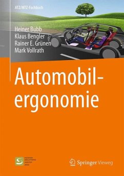 Automobilergonomie (eBook, PDF) - Bubb, Heiner; Bengler, Klaus; Grünen, Rainer E.; Vollrath, Mark