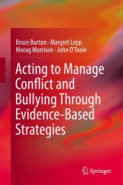 Acting to Manage Conflict and Bullying Through Evidence-Based Strategies (eBook, PDF) - Burton, Bruce; Lepp, Margret; Morrison, Morag; O'Toole, John