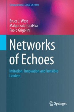 Networks of Echoes (eBook, PDF) - West, Bruce J.; Turalska, Malgorzata; Grigolini, Paolo
