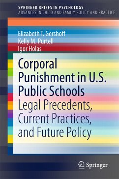 Corporal Punishment in U.S. Public Schools (eBook, PDF) - Gershoff, Elizabeth T.; Purtell, Kelly M.; Holas, Igor
