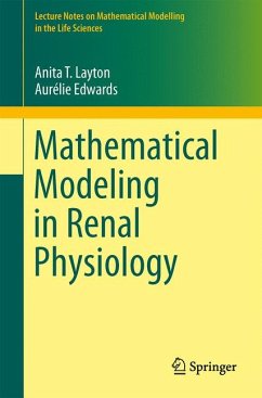 Mathematical Modeling in Renal Physiology (eBook, PDF) - Layton, Anita T.; Edwards, Aurelie