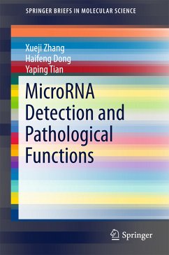 MicroRNA Detection and Pathological Functions (eBook, PDF) - Zhang, Xueji; Dong, Haifeng; Tian, Yaping