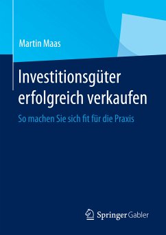 Investitionsgüter erfolgreich verkaufen (eBook, PDF) - Maas, Martin