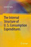 The Internal Structure of U. S. Consumption Expenditures (eBook, PDF)