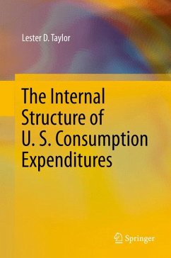 The Internal Structure of U. S. Consumption Expenditures (eBook, PDF) - Taylor, Lester D.