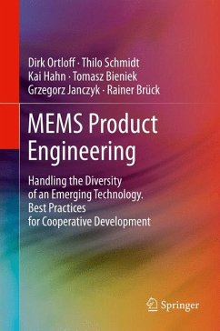 MEMS Product Engineering (eBook, PDF) - Ortloff, Dirk; Schmidt, Thilo; Hahn, Kai; Bieniek, Tomasz; Janczyk, Grzegorz; Brück, Rainer