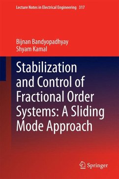Stabilization and Control of Fractional Order Systems: A Sliding Mode Approach (eBook, PDF) - Bandyopadhyay, Bijnan; Kamal, Shyam