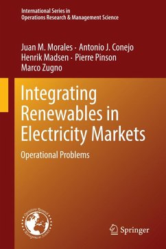 Integrating Renewables in Electricity Markets (eBook, PDF) - Morales, Juan M.; Conejo, Antonio J.; Madsen, Henrik; Pinson, Pierre; Zugno, Marco