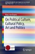 On Political Culture, Cultural Policy,... - Bild 1