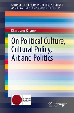 On Political Culture, Cultural Policy, Art and Politics (eBook, PDF) - Beyme, Klaus