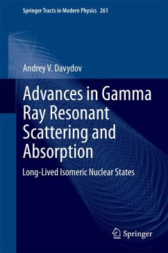 Advances in Gamma Ray Resonant Scattering and Absorption (eBook, PDF) - Davydov, Andrey V.