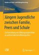 Jüngere Jugendliche zwischen Familie,... - Bild 1