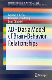 ADHD as a Model of Brain-Behavior Relationships (eBook, PDF)