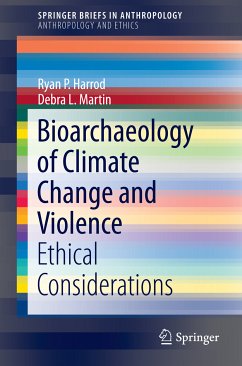 Bioarchaeology of Climate Change and Violence (eBook, PDF) - Harrod, Ryan P.; Martin, Debra L.