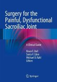 Surgery for the Painful, Dysfunctional Sacroiliac Joint (eBook, PDF)