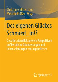 Des eigenen Glückes Schmied_in!? (eBook, PDF)