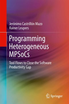 Programming Heterogeneous MPSoCs (eBook, PDF) - Castrillón Mazo, Jerónimo; Leupers, Rainer