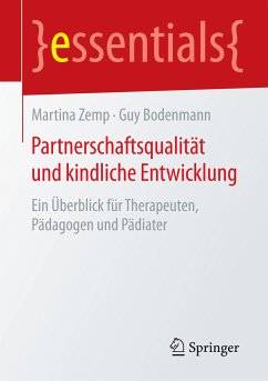 Partnerschaftsqualität und kindliche Entwicklung (eBook, PDF) - Zemp, Martina; Bodenmann, Guy