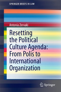 Resetting the Political Culture Agenda: From Polis to International Organization (eBook, PDF) - Zervaki, Antonia