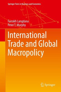 International Trade and Global Macropolicy (eBook, PDF) - Langdana, Farrokh; Murphy, Peter T.