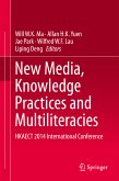 New Media, Knowledge Practices and Multiliteracies (eBook, PDF)