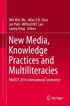 New Media, Knowledge Practices and Multiliteracies (eBook, PDF)
