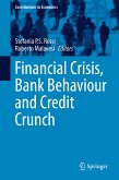 Financial Crisis, Bank Behaviour and Credit Crunch (eBook, PDF)