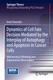 Dynamics of Cell Fate Decision Mediated by the Interplay of Autophagy and Apoptosis in Cancer Cells (eBook, PDF)
