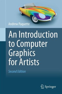 An Introduction to Computer Graphics for Artists (eBook, PDF) - Paquette, Andrew