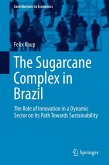 The Sugarcane Complex in Brazil (eBook, PDF)