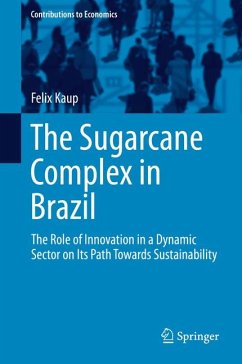 The Sugarcane Complex in Brazil (eBook, PDF) - Kaup, Felix
