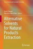 Alternative Solvents for Natural Products Extraction (eBook, PDF)