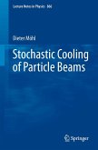 Stochastic Cooling of Particle Beams (eBook, PDF)