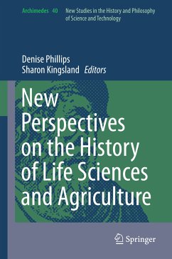 New Perspectives on the History of Life Sciences and Agriculture (eBook, PDF)