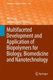 Multifaceted Development and Application of Biopolymers for Biology, Biomedicine and Nanotechnology (eBook, PDF)