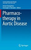 Pharmacotherapy in Aortic Disease (eBook, PDF)