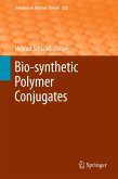Bio-synthetic Polymer Conjugates (eBook, PDF)